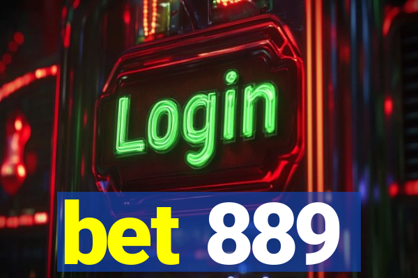 bet 889